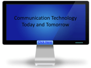 Communication Technology Today and Tomorrow