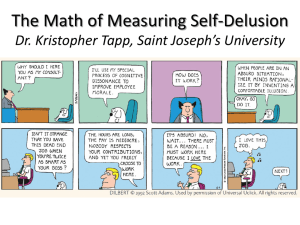 The Math of Measuring Self-Delusion Dr. Kristopher Tapp, Saint