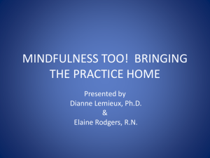 MINDFULNESS TOO! BRINGING THE PRACTICE HOME