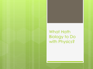 What Hath Biology to Do with Physics?