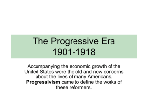 The Progressive Era 1901-1918