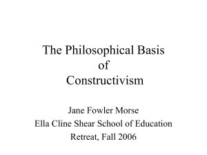 The Philosophical Tenents of Constructivism