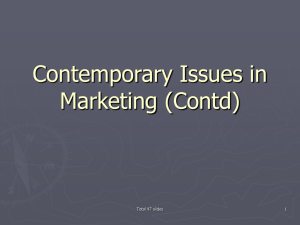 Contemporary Issues in Marketing (Contd)
