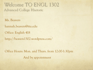 PowerPoint Presentation - Welcome TO ENGL 1301 essentials of