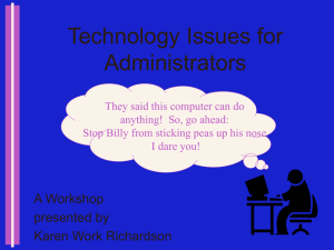 PowerPoint Presentation - Technology Issues for