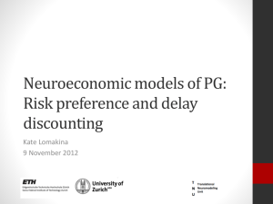 Neuroeconomic models of PG: Risk preference and delay discounting