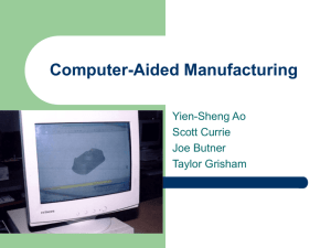 Computer Aided Manufacturing
