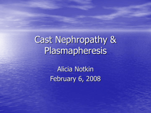 Cast Nephropathy & Plasmapheresis