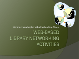 Libraries' Newfangled virtual networking roles