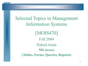 MS Access (Tables, Forms, Queries, Reports)