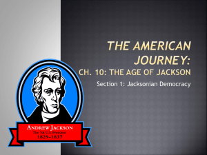 The American Journey: Ch. 10: The Age of Jackson