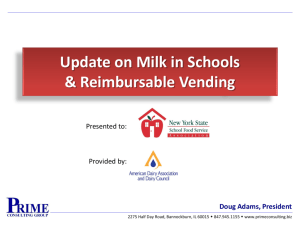 Update on Milk in Schools & Reimbursable Vending