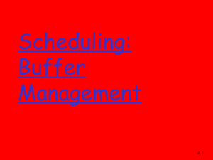 Lecture 4: scheduling: buffer managment
