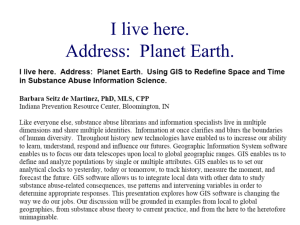 Planet Earth. Using GIS to Redefine Space and Time in Substance