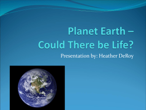 Planet Earth – Could There be Life?