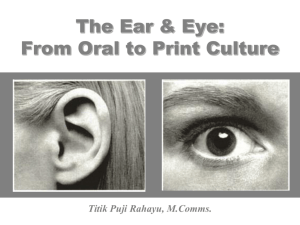The Ear & Eye: From Oral to Print Culture