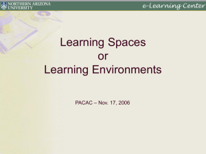Learning Spaces and Learning Environments