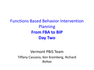Functions Based Behavior Intervention Planning From FBA to BIP