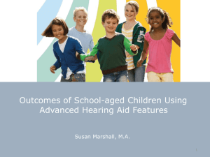 Outcomes of school-aged Children Using Advanced Hearing Aid