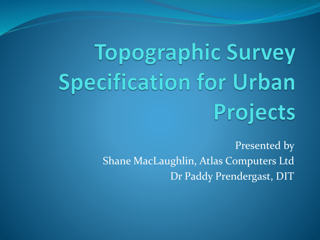 Rics Topographic Survey Specification Topographic Survey Specification For Urban Projects