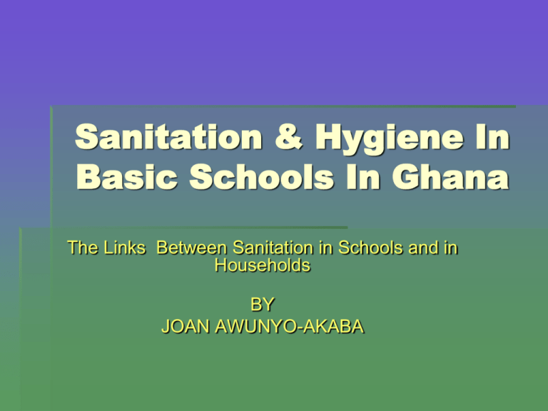 Sanitation Hygiene In Basic Schools In Ghana