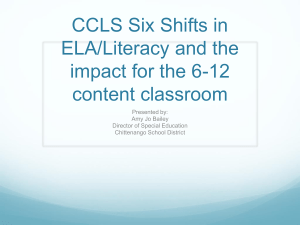 CCLS Six Shifts in ELA/Literacy and the impact for the 6