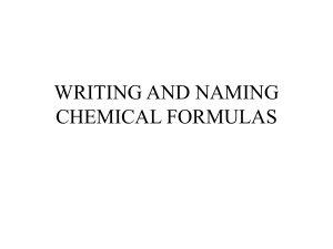 WRITING AND NAMING CHEMICAL FORMULAS