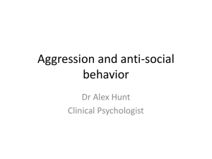 Aggression and anti-social behavior