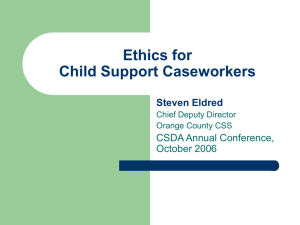 Ethics for - CHILD SUPPORT DIRECTORS ASSOCIATION of