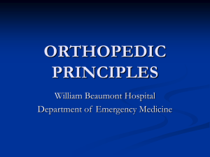 orthopedic principles - Beaumont Emergency Medicine