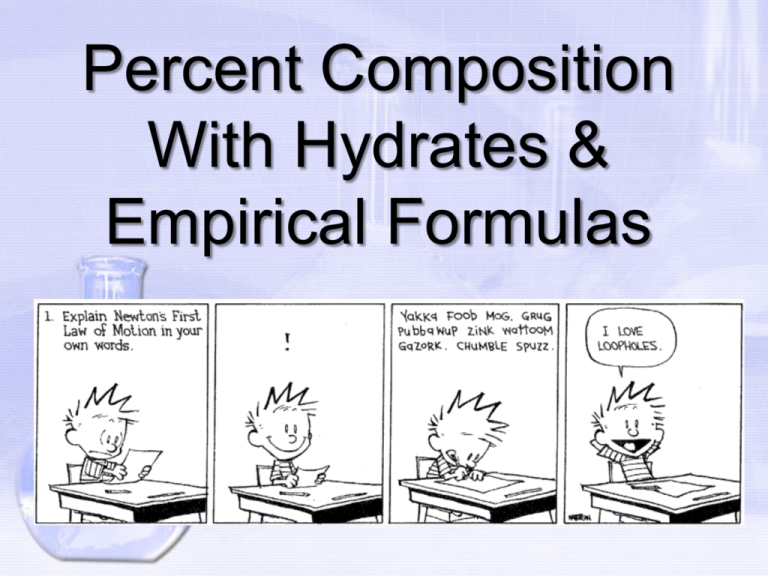 Day 67 Hydrates & Empirical Formulas