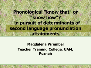 Phonological "know that" or "know how"?