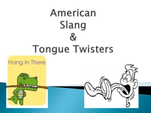 American Slang & Tongue Twisters