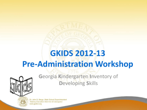 GKIDS Fall 2012 Pre-Administration Presentation