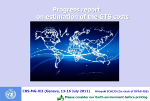 Progress report on estimation of the GTS costs