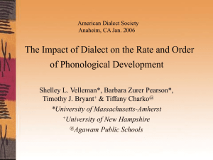 The Impact of Dialect on the Rate and Order of Phonological