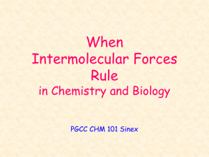 When Intermolecular Forces Rule