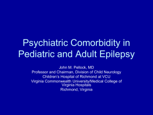 Psychiatric Comorbidity in Pediatric and Adult Epilepsy