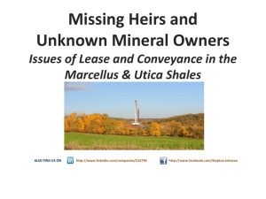 Missing Heirs and Unknown Mineral Owners Issues of Lease and
