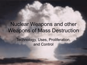 Nuclear Weapons and other Weapons of Mass Destruction