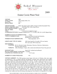 2009 Estate Cuvée Pinot Noir VINTAGE: 2009 APPELLATION: 100