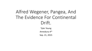 Alfred Wegener, Pangea, And The Evidence For Continental Drift.