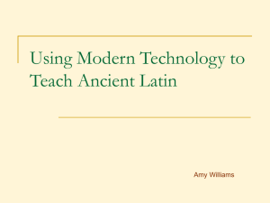 Using Modern Technology to Teach Ancient Latin