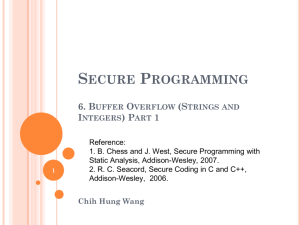 Secure Programming 6. Buffer Overflow (Strings and Integers) Part 1