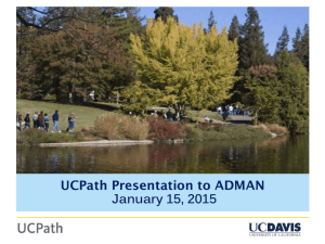 UCPath Overview presentation for use by project participants