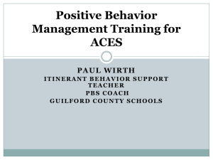 Positive Behavior Management for ACES 2008-09
