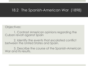 Timeline of Spanish-American War February 15, 1898 April 20, 1898