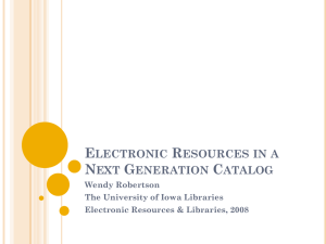 Electronic Resources in a Next Generation Catalog