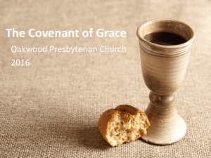 The Covenant of Grace - Oakwood Presbyterian Church