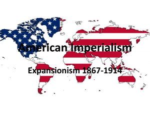 American Imperialism Expansionism 1867-1914